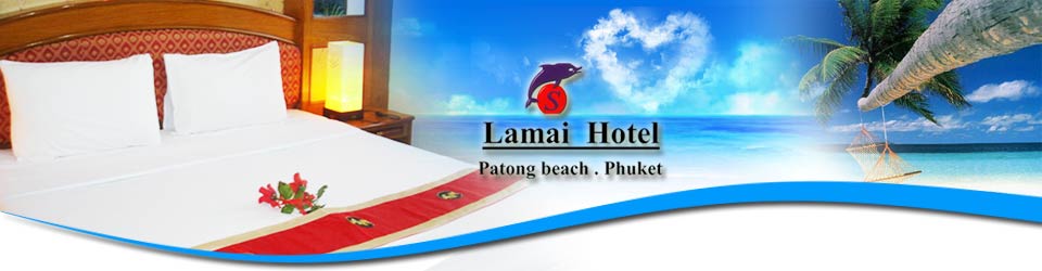 Lamai Hotel - Deluxe Hotel Accommodations Patong Beach Phuket Thailand