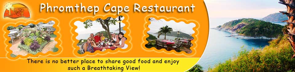 Phromthep Cape Restaurant Sunset Viewpoint Seafood Restaurant Phuket Thailand