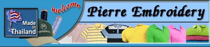 Pierre Embroidery - Computer Machine Stitched Embroidery Phuket Thailand